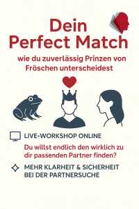 Mehr über den Artikel erfahren Perfect Match – Online Workshop